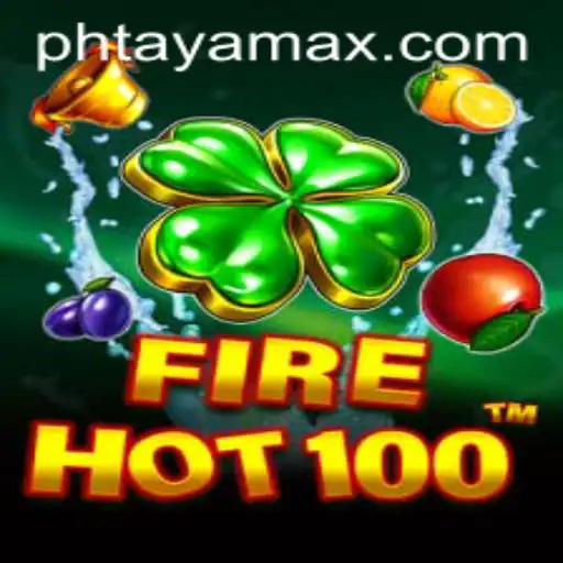 Unveiling FireHot100: The Thrilling New Game by PHTAYA.COM