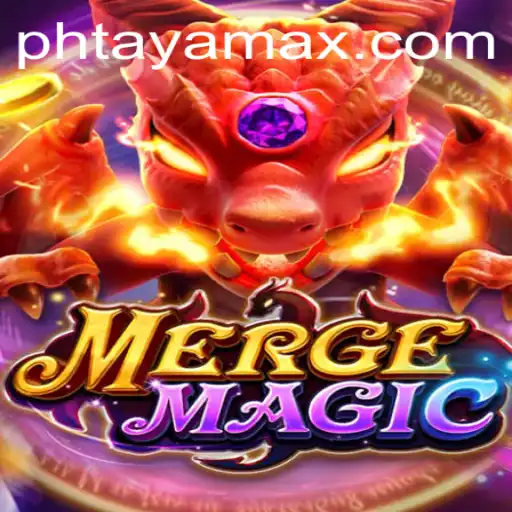 Discovering the World of MergeMagic and PHTAYA.COM