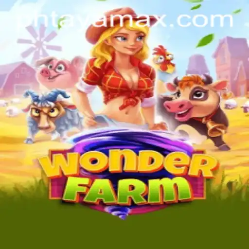 Discover the Enchanting World of WonderFarm and PHTAYA.COM